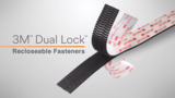3M Dual Lock Reclosable Fasteners Markets and Applications 3M Dual Lock Reclosable Fasteners Markets and Applications