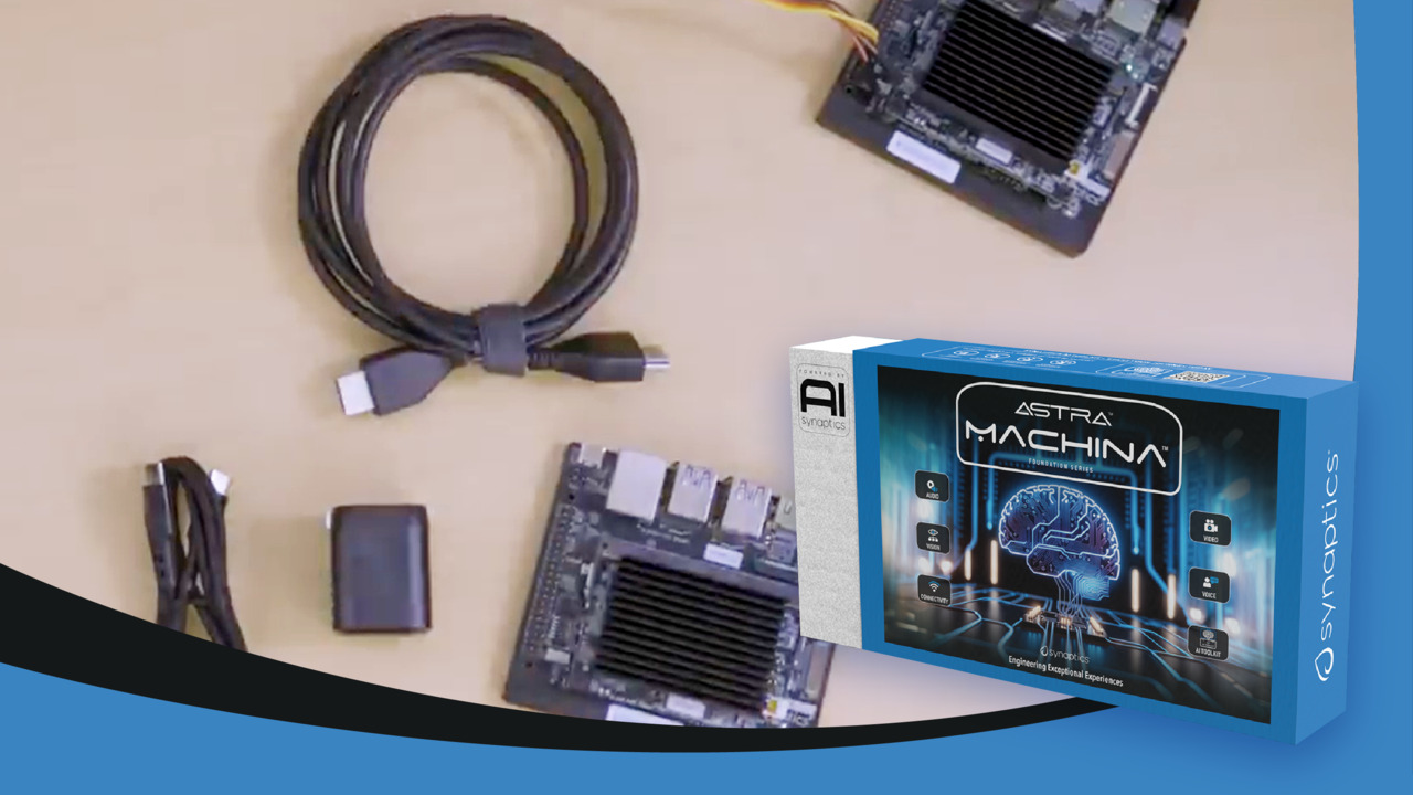 Unboxing Synaptics Astra Machina™ Dev Kit
