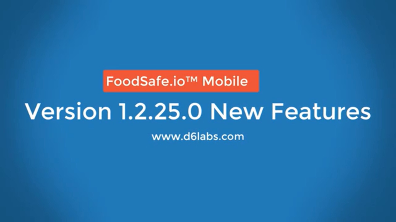 Feature Review of FoodSafe.io™ Mobile App - Version 1.2.25