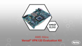 Versal® VPK120 Evaluation Kit | Datasheet Preview Versal® VPK120 Evaluation Kit | Datasheet Preview