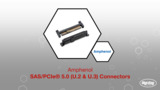 Amphenol ACS - SSIO - FCI Connectors SAS/PCIe® 5.0 Connectors | Datasheet Preview Amphenol ACS - SSIO - FCI Connectors SAS/PCIe® 5.0 Connectors | Datasheet Preview