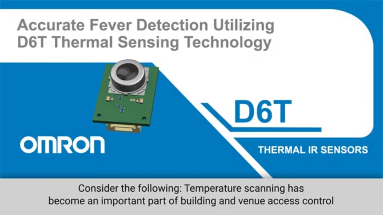 Accurate Fever Detection Utilizing Omron's D6T Thermal Sensing Technology