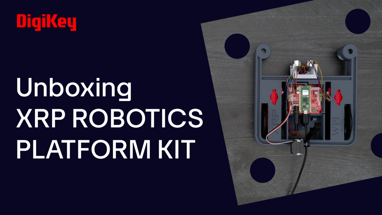 XRP Robotics Platform Kit - Unboxing | DigiKey