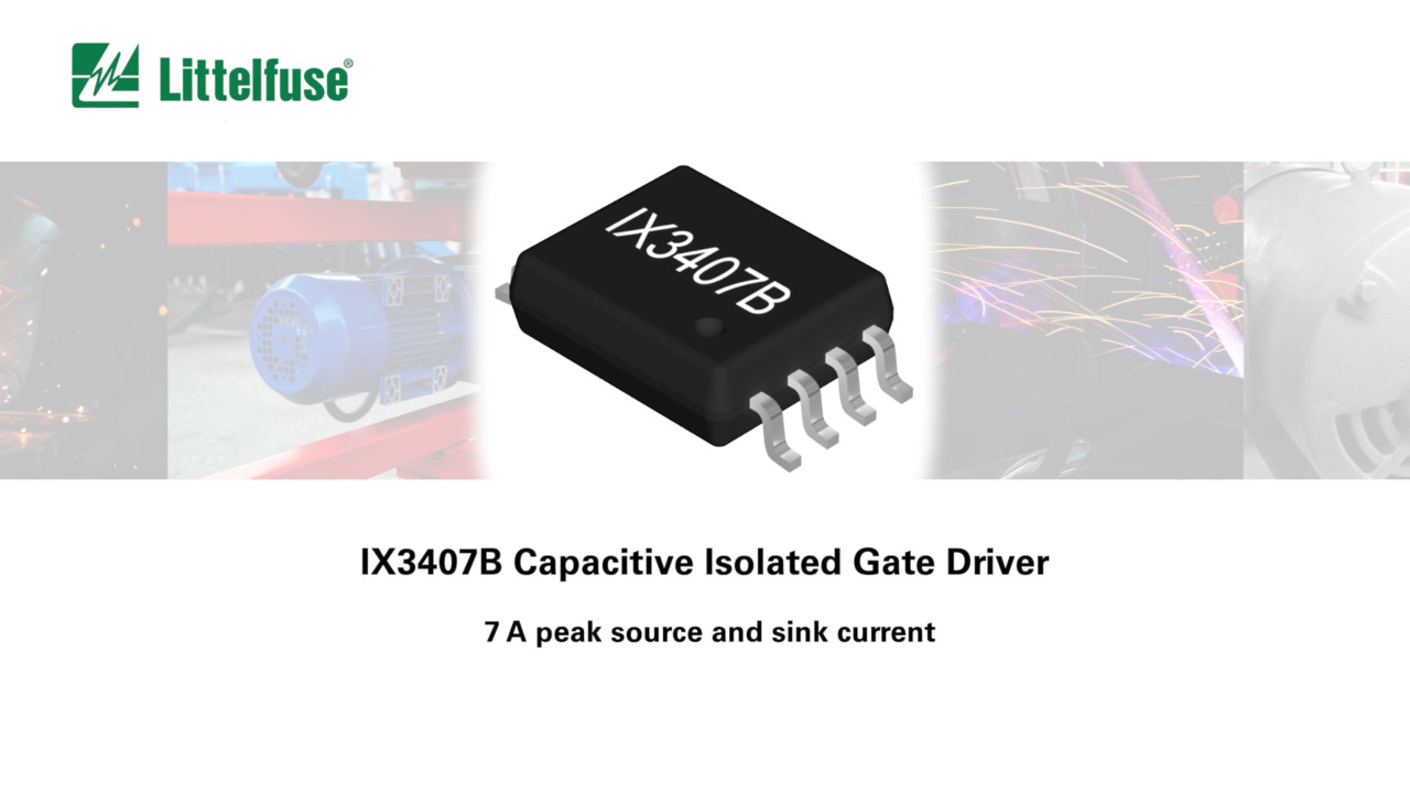 IX3407B Isolated Gate Driver to Simplify High-Power Designs