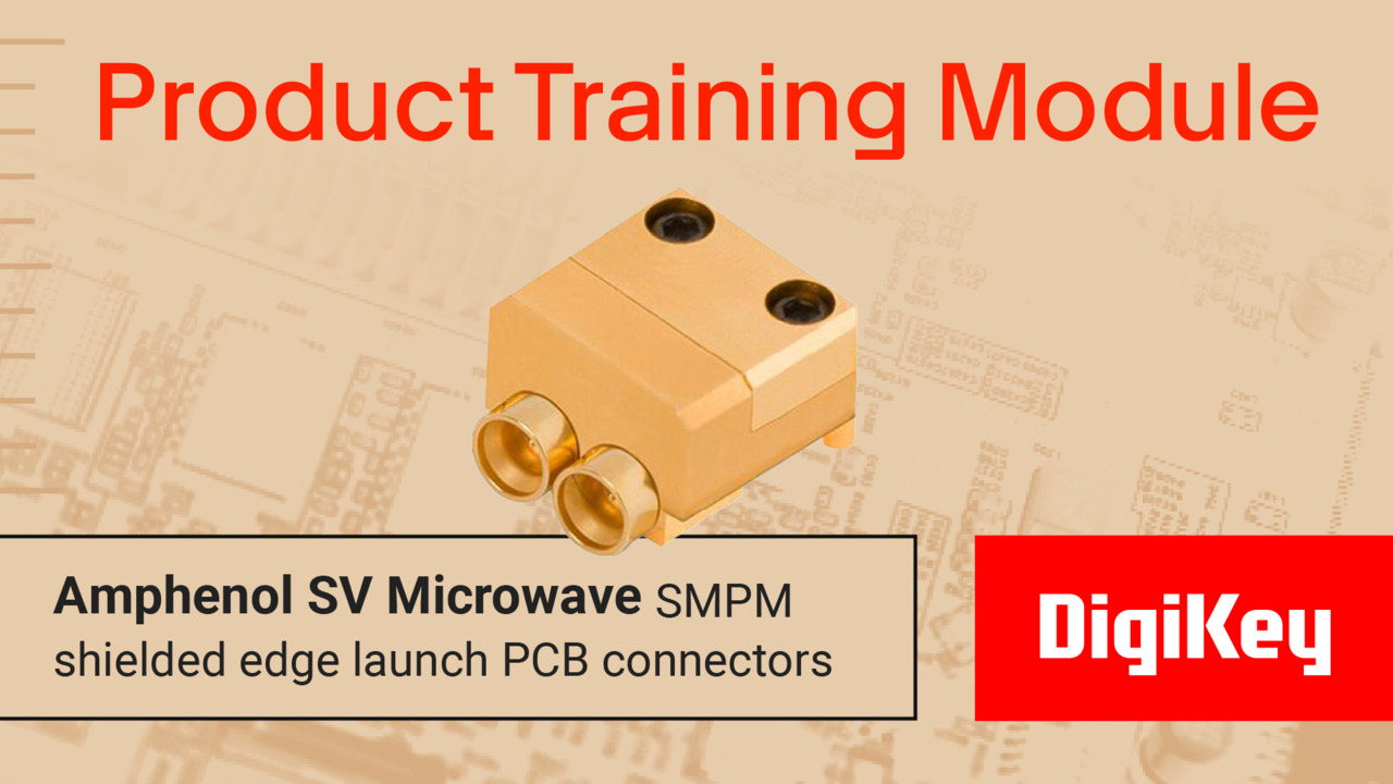 Amphenol SV Microwave Shielded Edge Launch PCB Connectors – PTM | DigiKey
