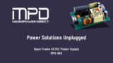 MicroPower Direct MPO-65S: 65W Open-Frame AC/DC Power Supply for Industrial & Medical Applications MicroPower Direct MPO-65S: 65W Open-Frame AC/DC Power Supply for Industrial & Medical Applications