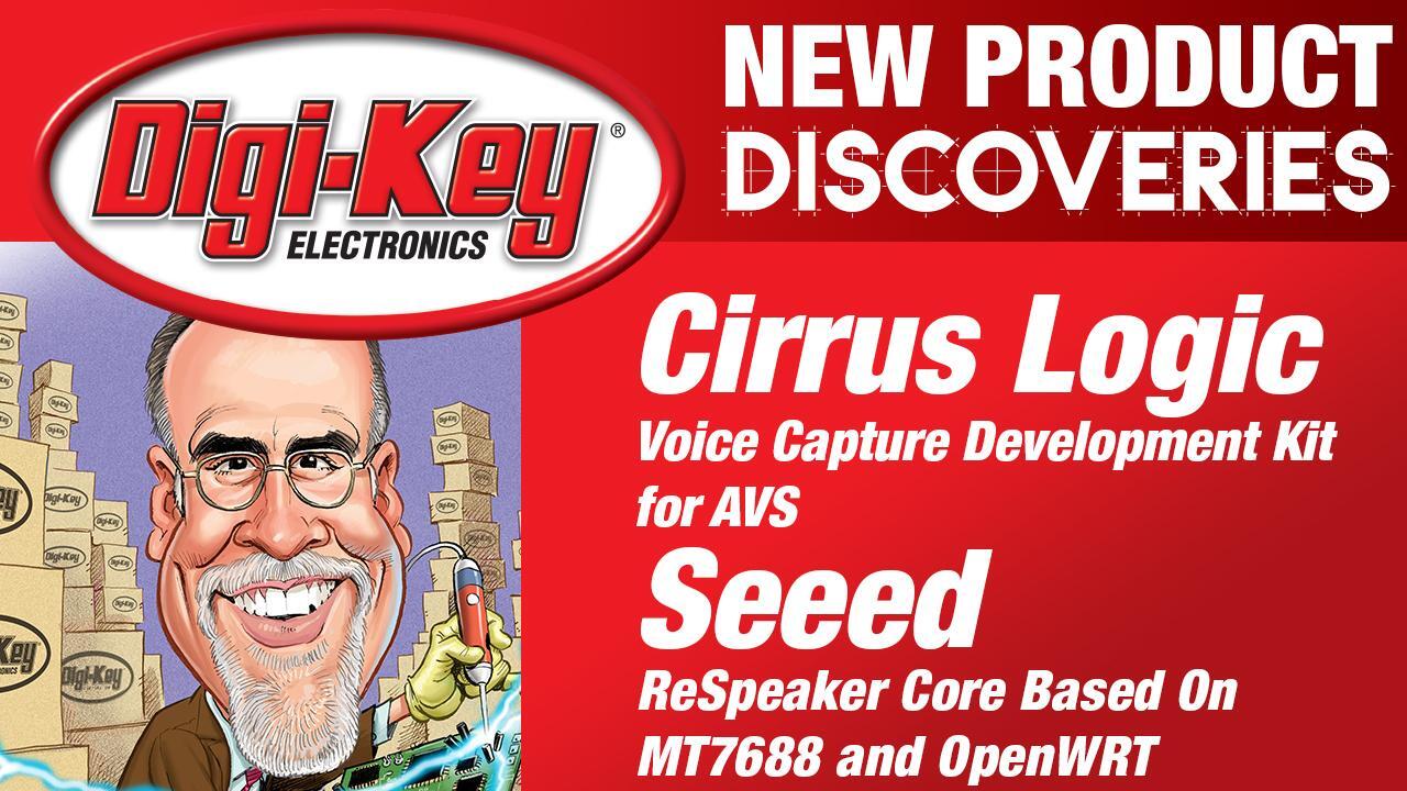 Cirrus Logic and Seeed New Product Discoveries with Randall Restle Episode 10