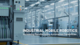 Industrial Mobile Robotics increasing Manufacturing Automation Capabilities Industrial Mobile Robotics increasing Manufacturing Automation Capabilities