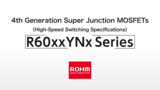 4th Gen Super Junction MOSFETs R60xxYNx 4th Gen Super Junction MOSFETs R60xxYNx