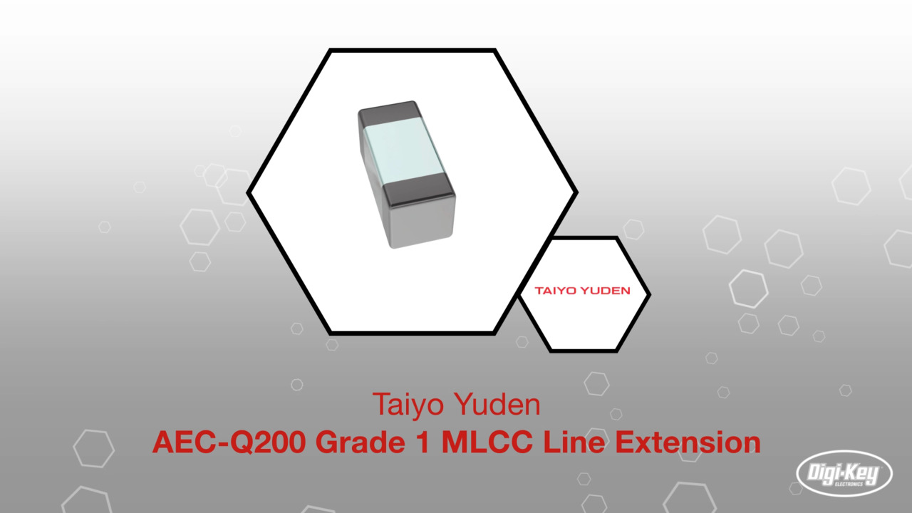TAIYO YUDEN AEC-Q200 Grade 1 MLCC Line Extension | Datasheet Preview