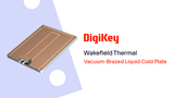 Wakefield Thermal Vacuum-Brazed High-Performance Liquid Cold Plates PIO | DigiKey