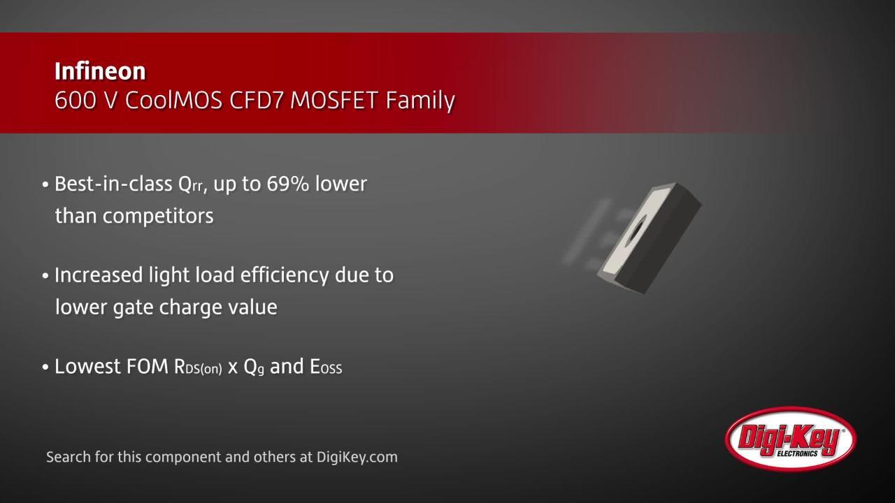 CoolMOS CFD7 MOSFET Family - Infineon Technologies | DigiKey