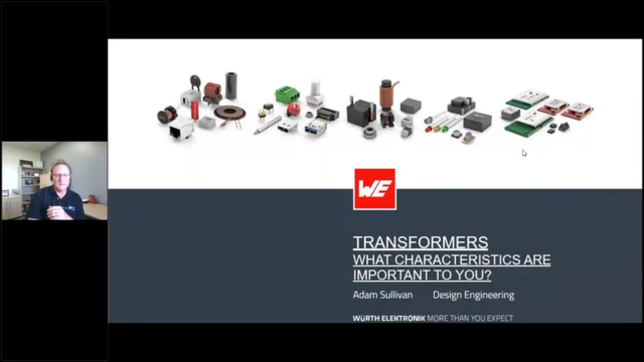 WEbinar Partnered with DigiKey:  Transformers - What characteristics are important to you?