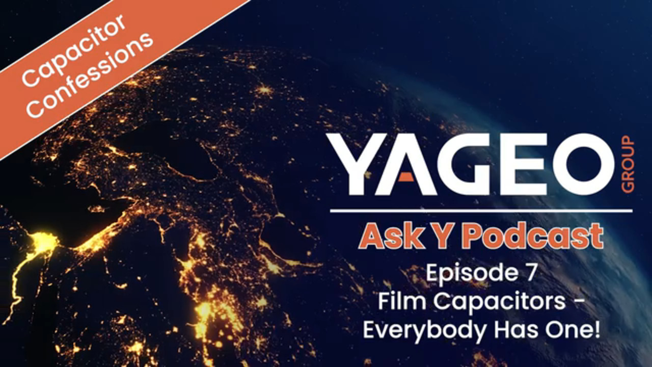 Ask Y - Capacitor Confessions – FILM Podcast – Episode 7