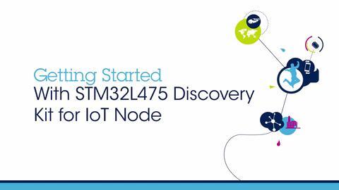 Getting Started with STM32LF Discovery Kit IoT Node