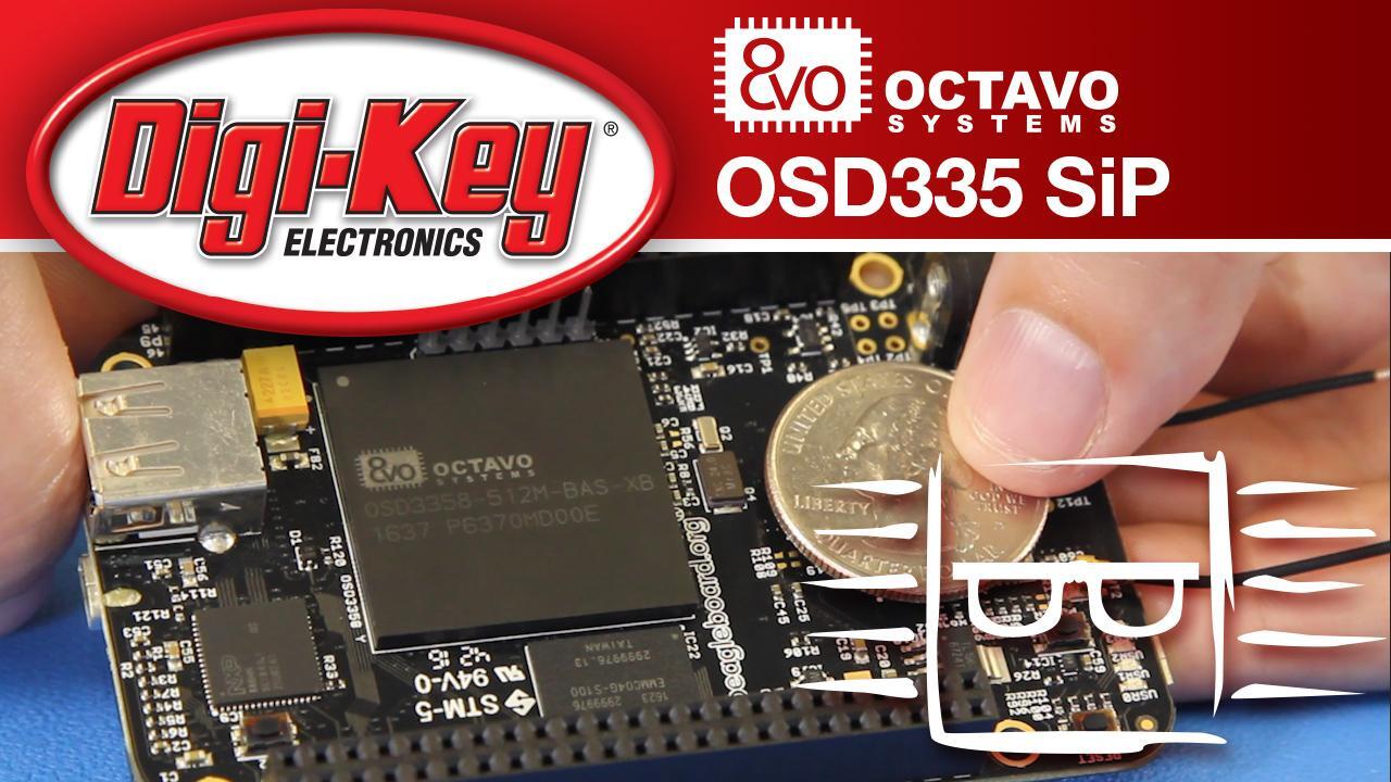 Octavo Systems OSD335 System-in-Package – Another Geek Moment 