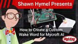 How to Create a Custom Wake Word for Mycroft AI | Digi-Key Electronics How to Create a Custom Wake Word for Mycroft AI | Digi-Key Electronics