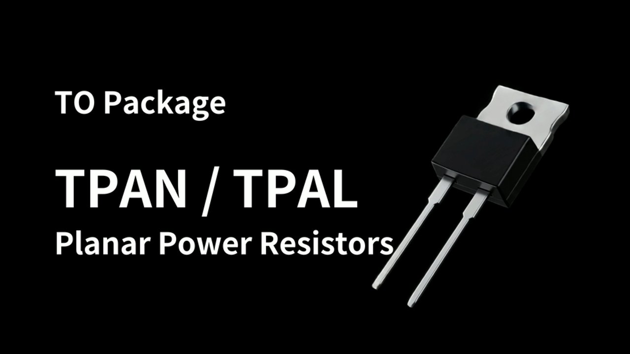 RESI - TO Package TPAN&TPAL Planar Power Resistors