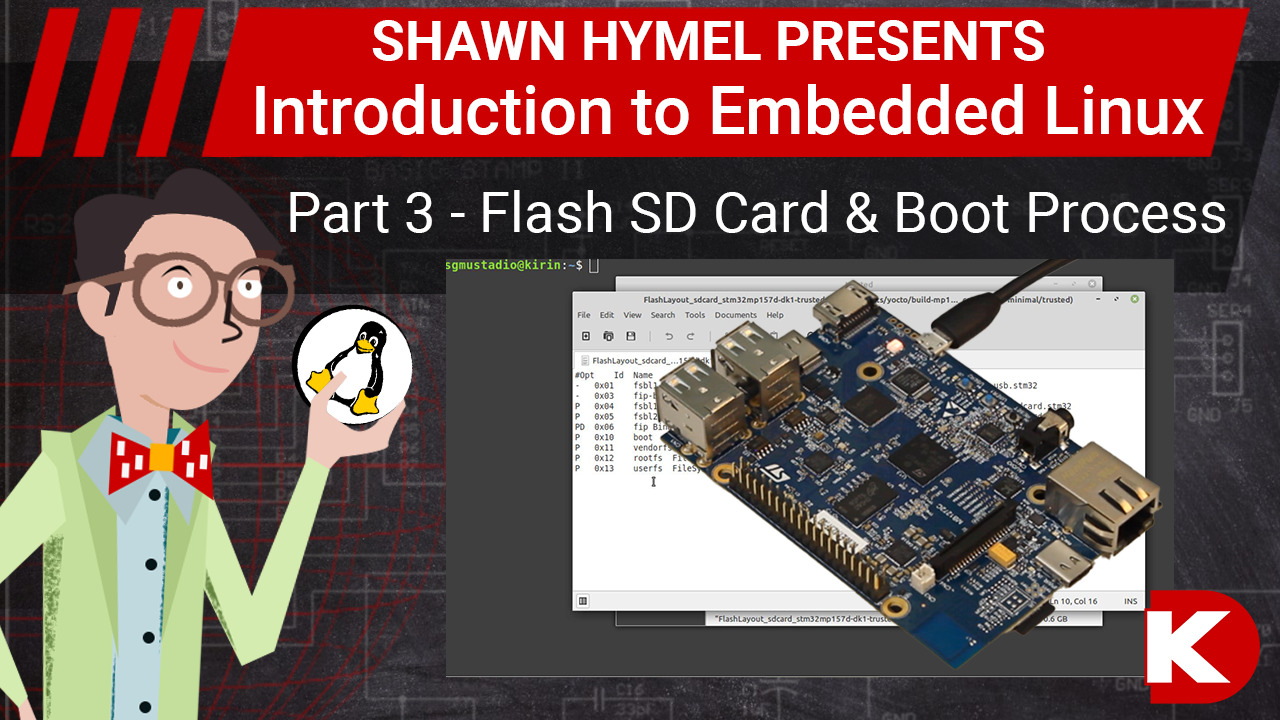 Introduction to Embedded Linux Part 3 - Flash SD Card and Boot Process | DigiKey