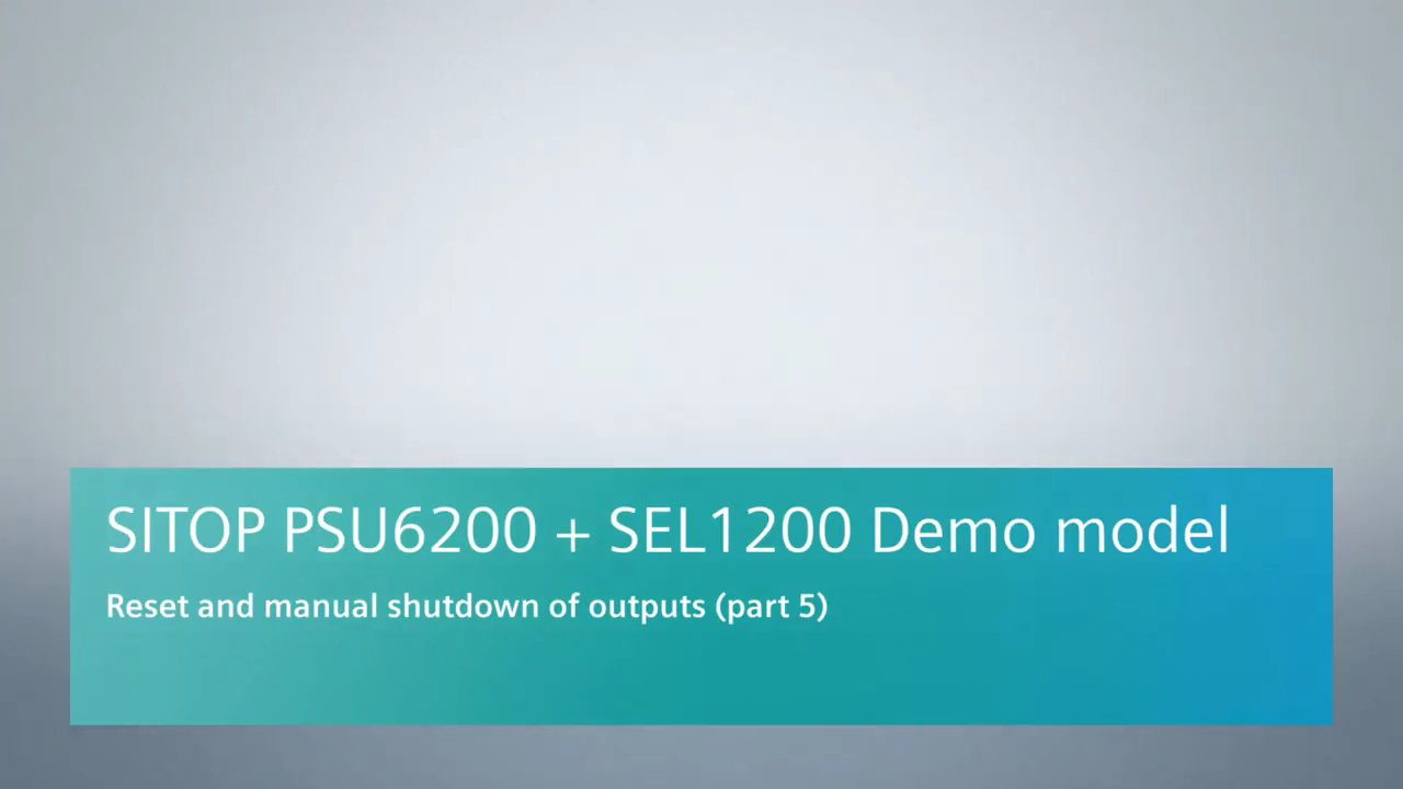 Demo model SITOP PSU6200 + SEL1200 – Reset and manual shutdown