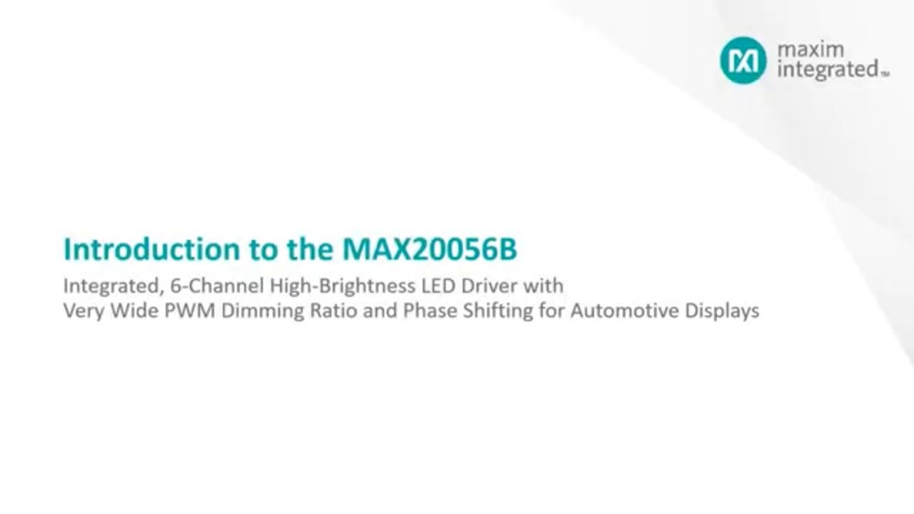 Introduction to the MAX20056B Integrated, 6-Channel High-Brightness LED Driver