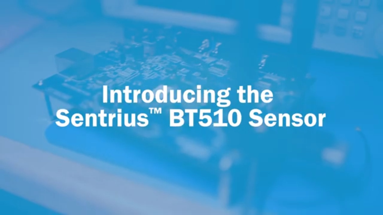 Episode 3: Introducing the Sentrius™ BT510 Sensor