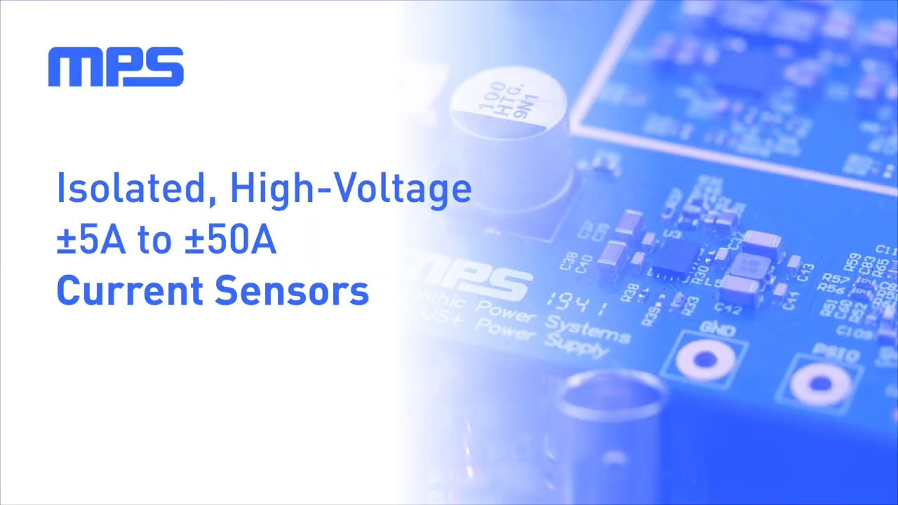 Isolated, High-Voltage ±5A to ±50A Current Sensors