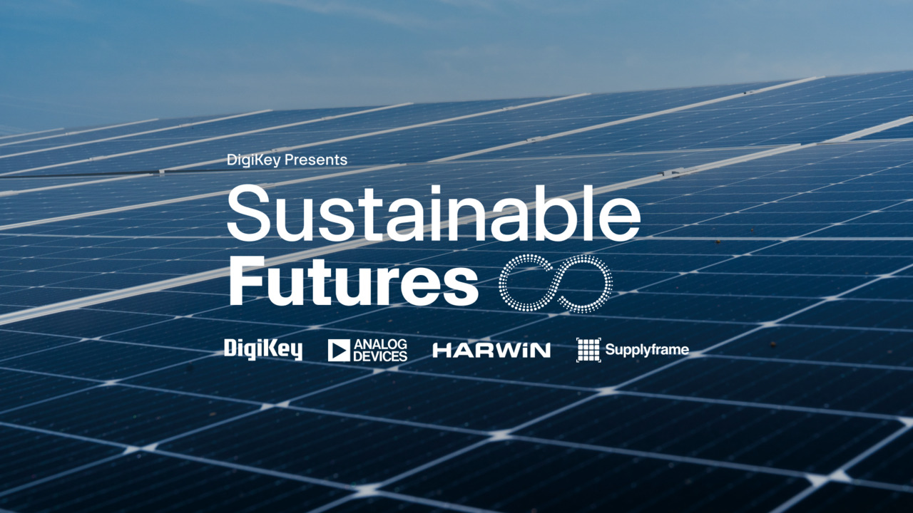 Intelligence That Drives Efficiency - Sustainable Futures S2E1 | DigiKey