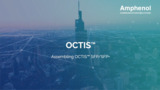 OCTIS™ SFP/SFP+ Assembly OCTIS™ SFP/SFP+ Assembly