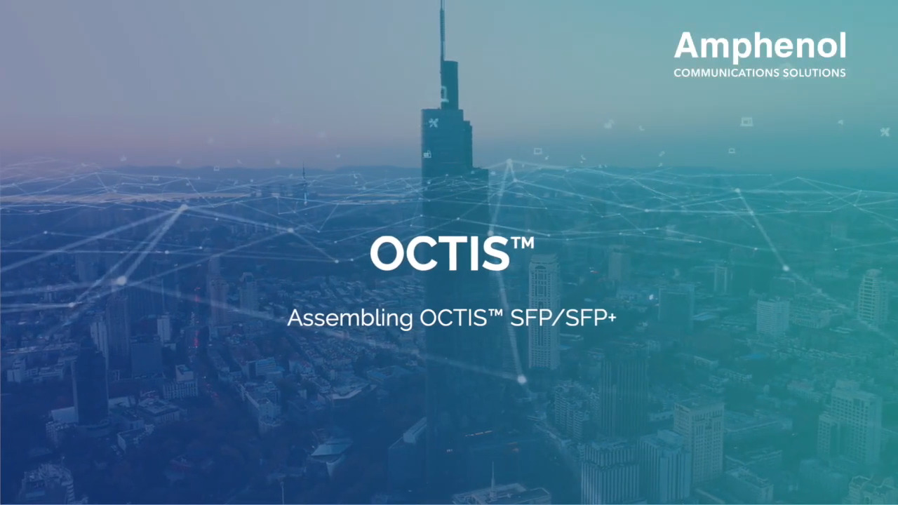 OCTIS™ SFP/SFP+ Assembly