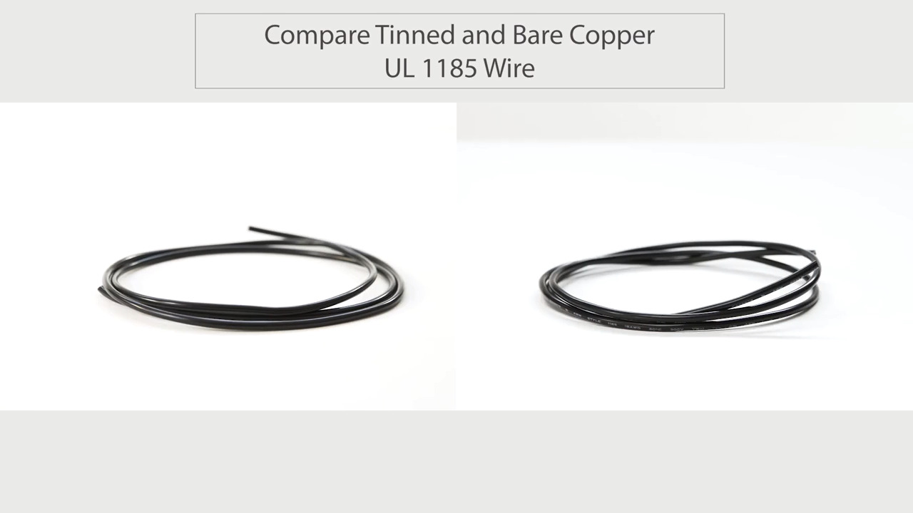 Compare Tensility Tinned and Bare Copper UL 1185 Wire