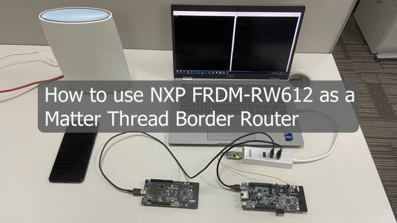 FRDM-RW612 | Part 2: How to Connect Devices to the OpenThread Border Router