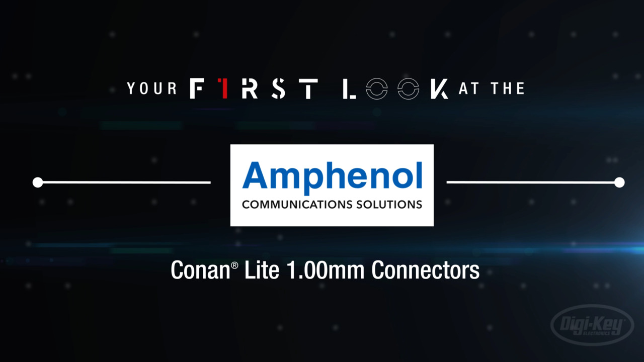 Amphenol Communications Solutions Conan® Lite 1.00 mm Connectors | First Look
