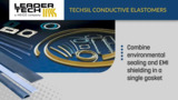 Leader Tech’s TechSIL Conductive Elastomers Leader Tech’s TechSIL Conductive Elastomers