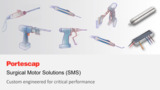 Surgical Motor Solutions Overview Surgical Motor Solutions Overview