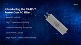 Introducing the C44P-T Power Can AC Filter Film Capacitors Introducing the C44P-T Power Can AC Filter Film Capacitors