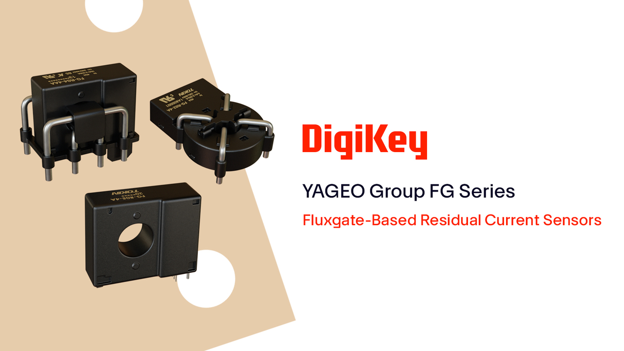  FG Series Fluxgate-Based Residual Current Sensors from YAGEO Group PIO | DigiKey