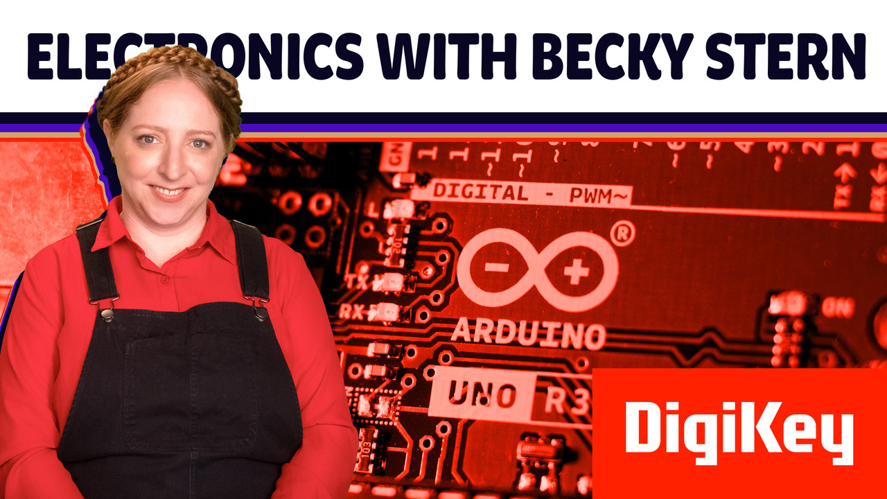 Arduino for Artists - Electronics with Becky Stern | DigiKey