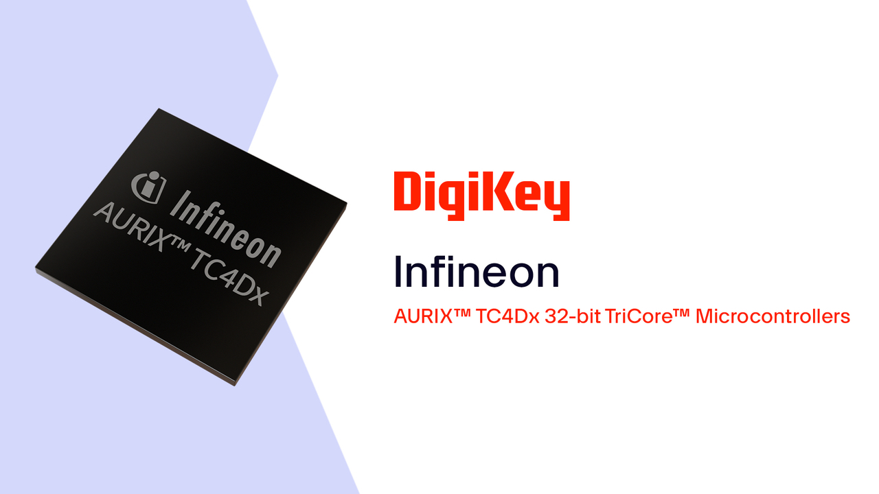 AURIX™ TC4Dx 32-bit TriCore™ Microcontrollers from Infineon PIO | DigiKey