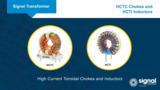 Signal Transformer HCTC Chokes and HCTI Inductors Signal Transformer HCTC Chokes and HCTI Inductors