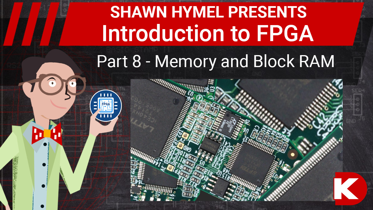 Introduction to FPGA Part 8 - Memory and Block RAM | Digi-Key Electronics