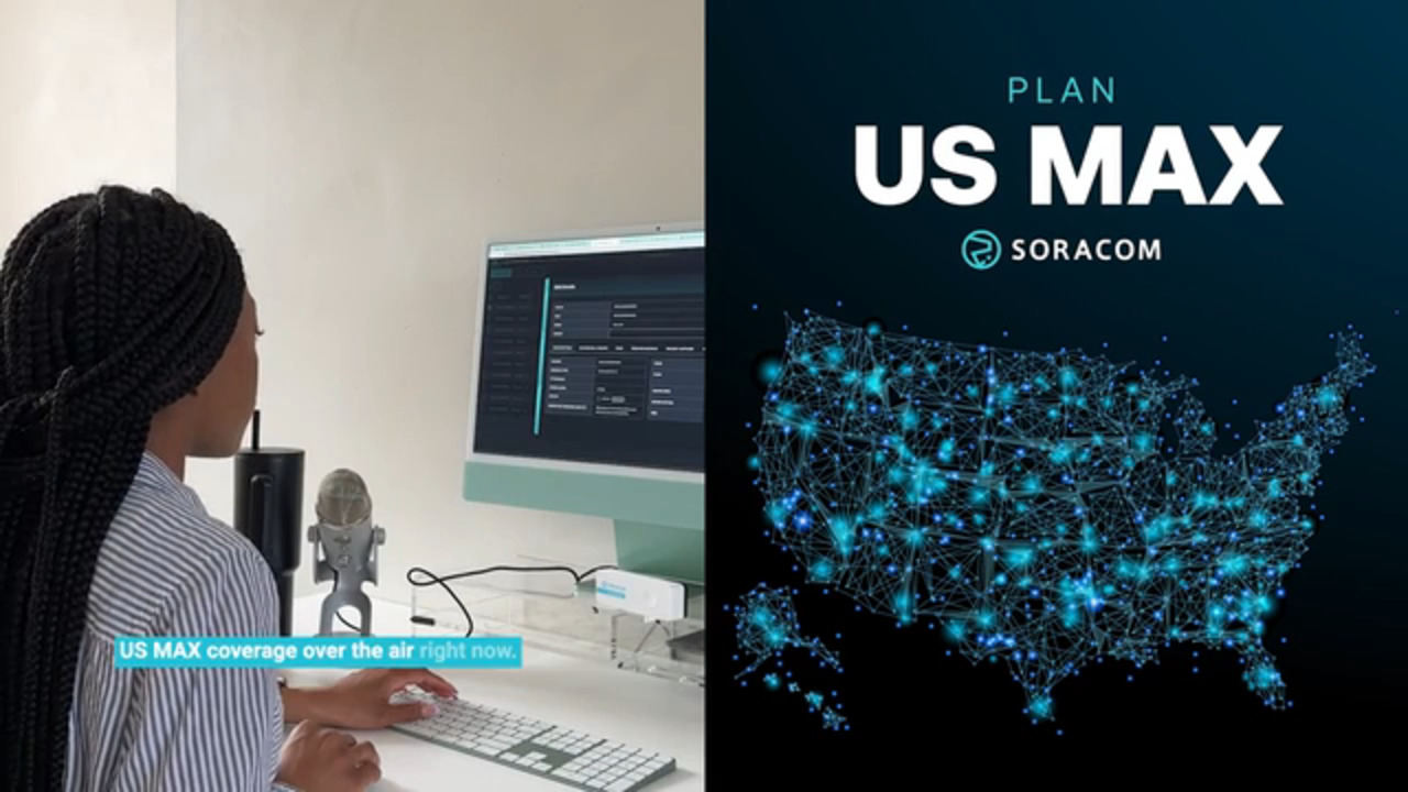 Introducing Soracom Plan US Max Data Connectivity