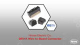 Hirose Electric Company DF51K Wire-to-Board Connector | Datasheet Preview Hirose Electric Company DF51K Wire-to-Board Connector | Datasheet Preview