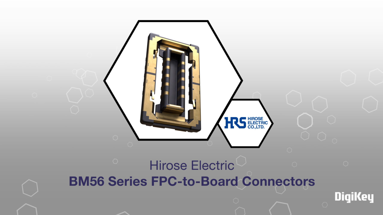 Hirose Electric Company Ltd. BM56 Series FPC-to-Board Connector, World’s Smallest Width | Datasheet Preview