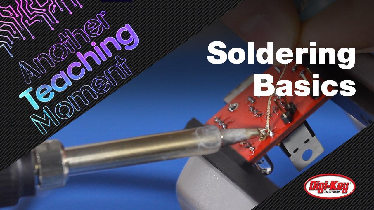 How to Solder - Another Teaching Moment | DigiKey Electronics