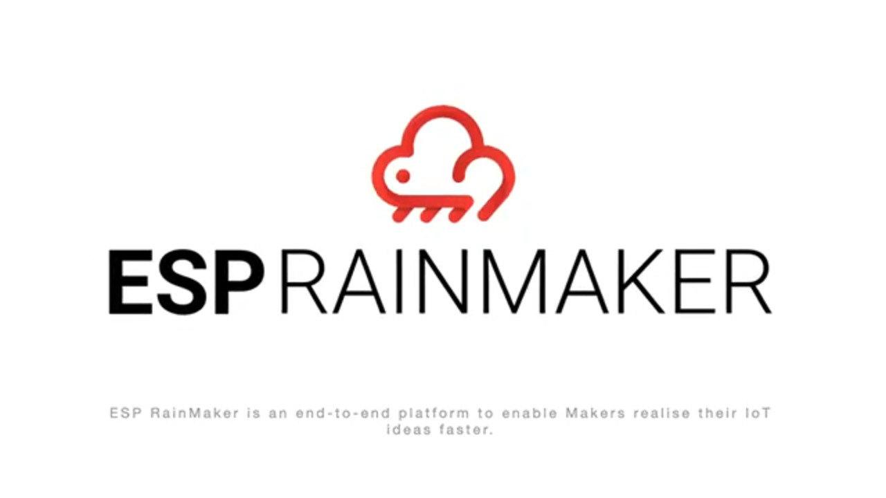 ESP RainMker: End-to-end platform for Makers to quickly realize ideas