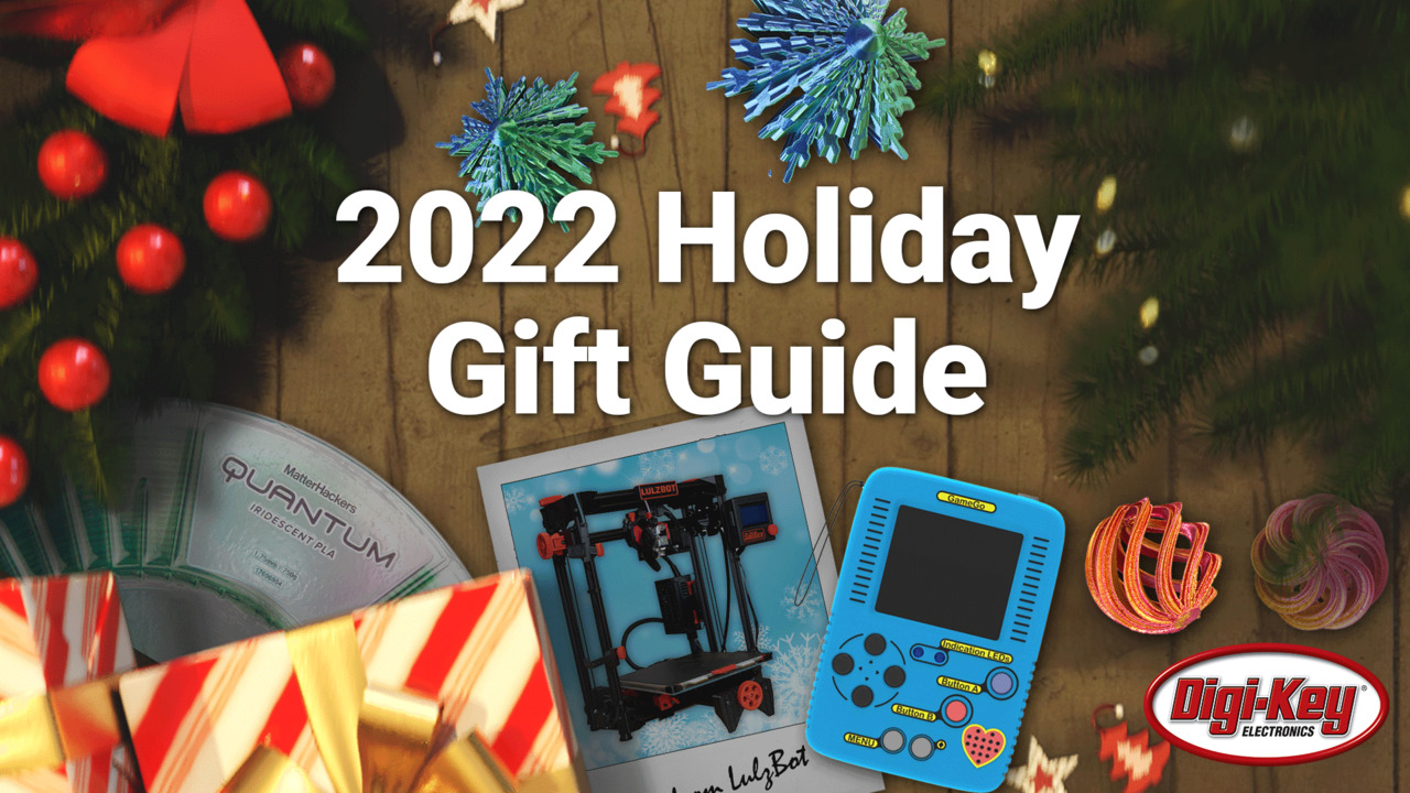 2022 Holiday Gift Giving Guide from DigiKey Volume 2