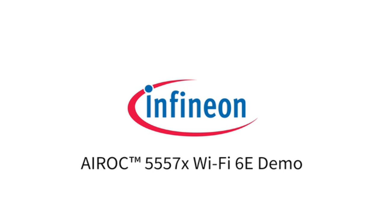 Demo of Infineon's first Wi-Fi 6E product: AIROC™ CYW5557x Wi-Fi 6E - Infineon Technologies
