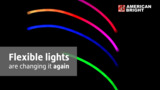 American Bright Flexible Light Strip Applications American Bright Flexible Light Strip Applications