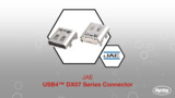 USB4™ DX07 Series Connector | Datasheet Preview USB4™ DX07 Series Connector | Datasheet Preview